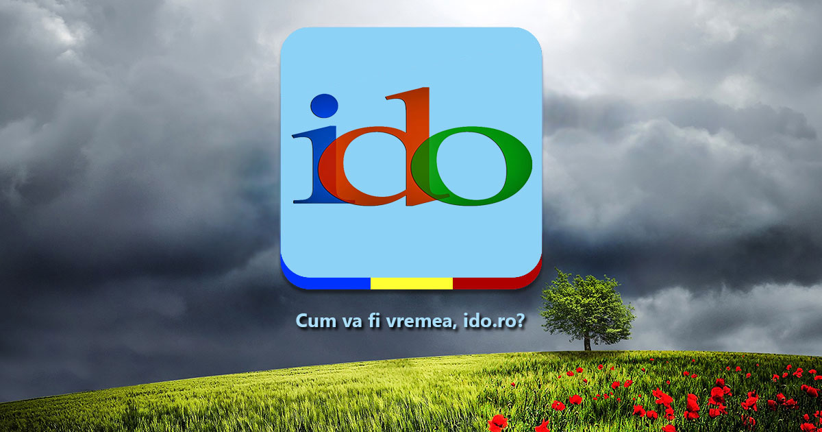 Cum va fi vremea, ido?
